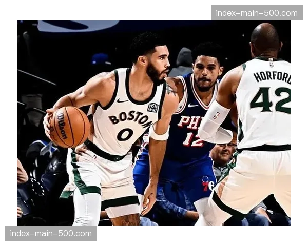 绿军大胜76人，塔图姆杰伦布朗齐爆发马克西21+8乔治17+4